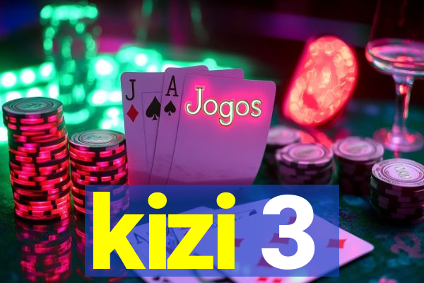 kizi 3